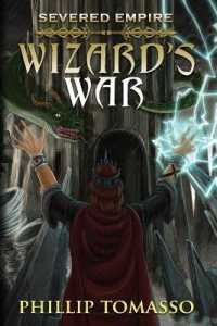 Severed Empire : Wizard's War (Severed Empire)