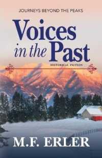 Voices in the Past: Journeys Beyond the Peaks (Journeys Saga") 〈1〉