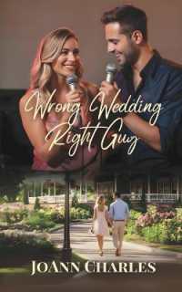 Wrong Wedding Right Guy : Small Town Novella about Missed Connections and Second Chances (Journey to Bluestem)