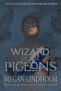 Wizard of the Pigeons : The 35th Anniversary Illustrated Edition