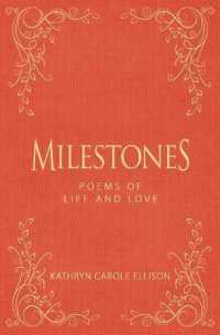 Milestones : Poems of Life and Love
