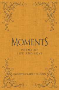 Moments : Poems of Life and Love