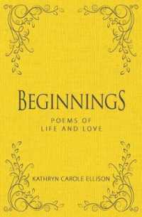 Beginnings : Poems of Life and Love