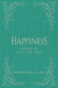 Happiness : Poems of Life and Love