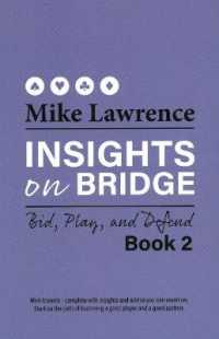Insights on Bridge : Bid, Play, and Defend (Insights on Bridge)