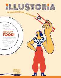 Illustoria: Issue #9: Food : For Creative Kids and Their Grownups