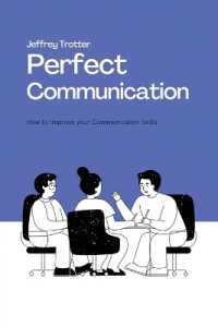 Perfect Communication : How to Improve your Communication Skills