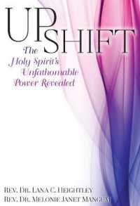 Upshift : The Holy Spirit's Unfathomable Power Revealed