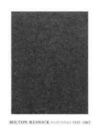 Milton Resnick - Paintings 1937-1987