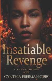 Insatiable Revenge : A Dr. Olivia C. Maxwell novel