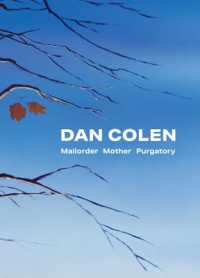 Dan Colen: Mailorder Mother Purgatory
