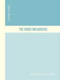The Codex Mojaodicus (Fence Modern Poets)