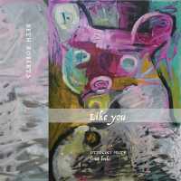 Like You : Poems (Ottoline Prize)