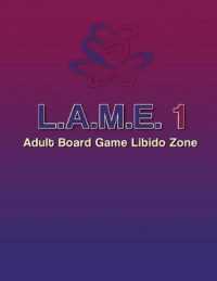 L.A.M.E. 1 Adult Board Game Libido Zone (L. A. M. E. 1 Adult Board Game Libido Zone) （Adult Board Game Libido Zone）