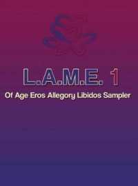 L.A.M.E. 1 of Age Eros Allegory Libidos Sampler Case （Of Age Eros Allegory Libidos S）