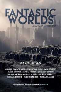 Fantastic Worlds : A Fantasy Anthology