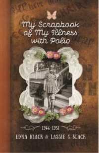 My Scrapbook of My Illness with Polio, 1946-1951