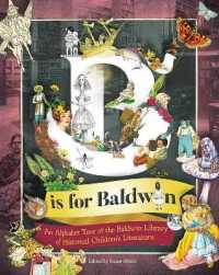 B Is for Baldwin : An Alphabet Tour of the Baldwin Library of Historical Children's Literature