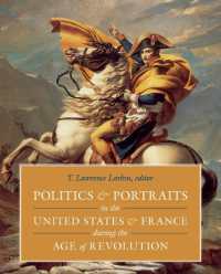 Politics and Portraits in the United States and France during the Age of Revolution : A Joyful ABC Book (Politics and Portraits in the United States and France during the Age of Revolution)