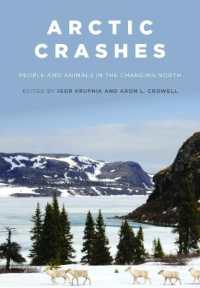 Arctic Crashes : People and Animals in the Changing North (Arctic Crashes)