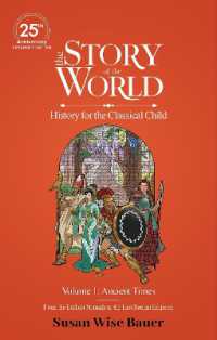 The Story of the World, Volume 1: Ancient Times. from the Earliest Nomads to the Last Roman Emperor. : 25th Anniversary Expanded Edition (Story of the World) （Revised, 25th Anniversary Expanded）