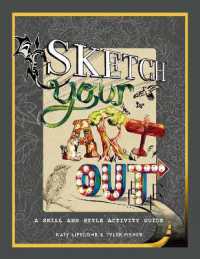 Sketch Your Art Out : A Skill and Style Activity Book
