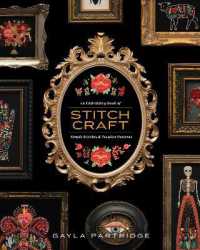 Stitchcraft : An Embroidery Book of Simple Stitches and Peculiar Patterns