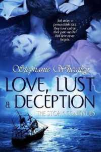 Love, Lust and Deception : The Story Continues