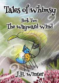 The Wayward Wind : Tales of Whimsy Book Two (Tales of Whimsy)