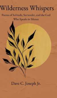 Wilderness Whispers: Poems of Solitude, Surrender, and the God Who Speaks in Silence