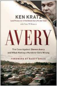 Avery : The Case against Steven Avery and What Making a Murderer Gets Wrong