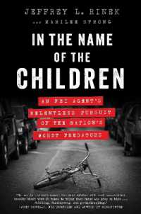 In the Name of the Children : An FBI Agent's Relentless Pursuit of the Nation's Worst Predators