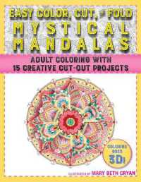 Easy Color, Cut, and Fold Mystical Mandalas : 15 Creative Cut-Out Projects for Everyone
