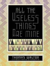 All the Useless Things are Mine : A Book of Seventeens