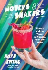 Movers and Shakers : Women Making Waves in Spirits, Beer & Wine
