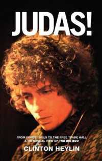 Judas! : From Forest Hills to the Free Trade Hall: a Historical View of the Big Boo