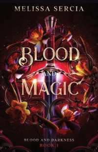 Blood and Magic : A Dark Paranormal Fantasy (Blood and Darkness)
