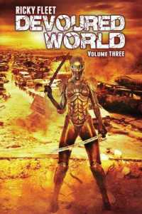 Devoured World Volume Three (Devoured World)
