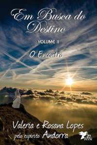 Em Busca do Destino : O Encontro