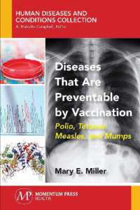 Diseases That Are Preventable by Vaccination : Polio, Tetanus, Measles, and Mumps (Human Diseases and Conditions Collection)