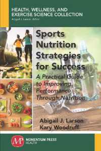 Sports Nutrition Strategies for Success : A Practical Guide to Improving Performance through Nutrition (Health, Wellness, and Exercise Science Collection)