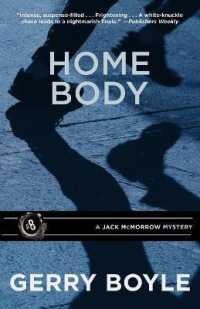 Home Body : A Jack McMorrow Mystery (Jack Mcmorrow Mystery)
