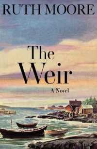 The Weir : A Novel of the Maine Coast （Revised）
