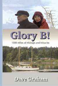 Glory B! : 1000 Miles of Mishaps and Miracles