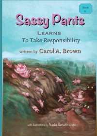 Sassy Pants LEARNS to Take Responsibility (Sassy Pants Learns)