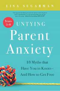 Untying Parent Anxiety (Years 5-8) : 18 Myths that Have You in Knots—And How to Get Free