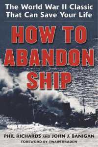 How to Abandon Ship : The World War II Classic That Can Save Your Life