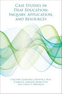 Case Studies in Deaf Education - Inquiry, Application, and Resources