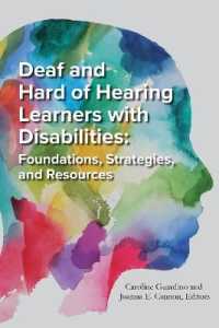 Deaf and Hard of Hearing Learners with Disabilities : Foundations, Strategies, and Resources (Deaf Education)