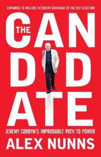 The Candidate : Jeremy Corbyn's Improbable Path to Power